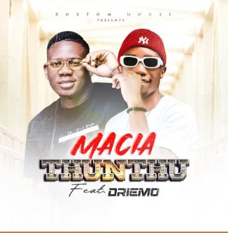 Macia-Thunthu ft Driemo